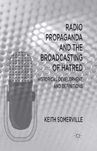 Radio Propaganda and the Broadcasting of Hatred