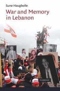 War and Memory in Lebanon