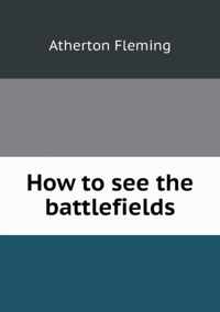 How to see the battlefields