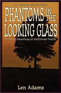 Phantoms in the Looking Glass