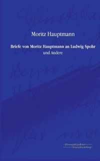 Briefe von Moritz Hauptmann an Ludwig Spohr