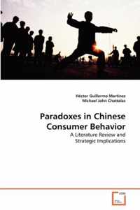 Paradoxes in Chinese Consumer Behavior