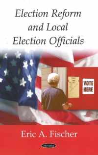 Election Reform & Local Election Officials