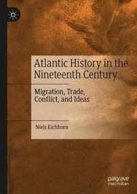 Atlantic History in the Nineteenth Century