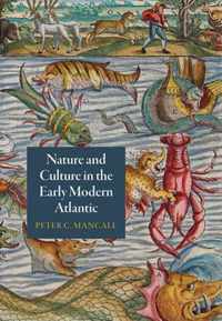 Nature and Culture in the Early Modern Atlantic The Early Modern Americas