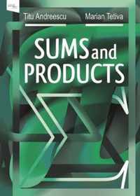 Sums and Products