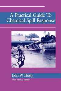 A Practical Guide To Chemical Spill Response