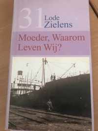 Moeder, waarom leven wij