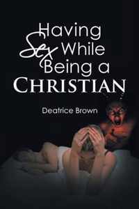 Having Sex While Being a Christian