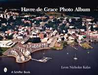 Havre de Grace Photo Album