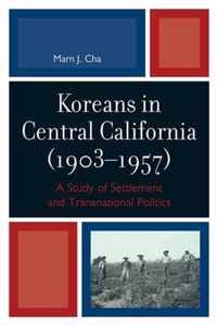 Koreans in Central California (1903-1957)