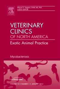 Mycobacteriosis, An Issue of Veterinary Clinics: Exotic Animal Practice