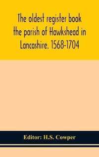 The oldest register book the parish of Hawkshead in Lancashire. 1568-1704