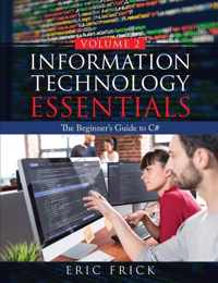 Information Technology Essentials Volume 2