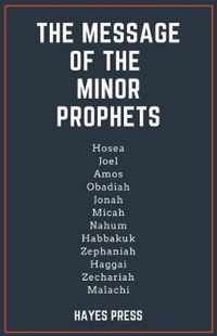 The Message of the Minor Prophets