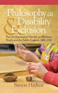 Philosophy As Disability & Exclusion