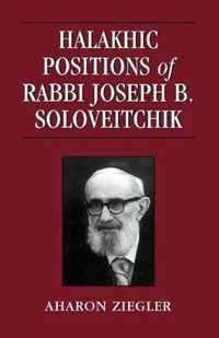 Halakhic Positions of Rabbi Joseph B. Soloveitchik