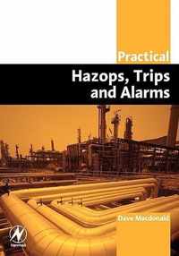 Practical Hazops, Trips and Alarms