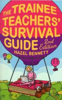 Trainee Teachers Survival Guide 2nd