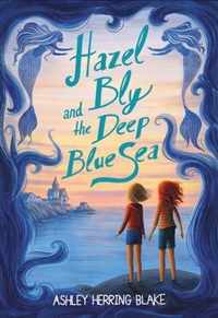 Hazel Bly and the Deep Blue Sea