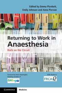 Returning to Work in Anaesthesia