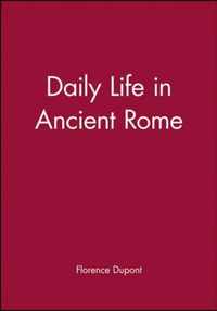 Daily Life in Ancient Rome