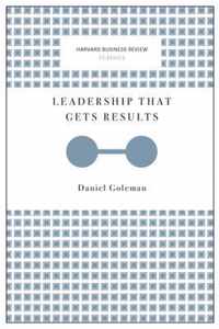 Leadership That Gets Results (Harvard Business Review Classics)