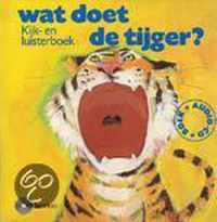 Wat Doet De Tijger?