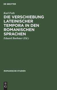 Die Verschiebung lateinischer Tempora in den romanischen Sprachen