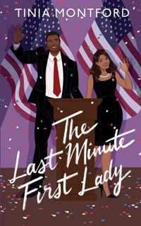 The Last Minute First Lady