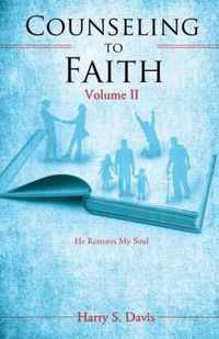 Counseling to Faith Volume II