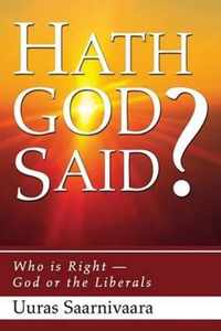 Hath God Said?