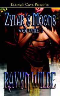 Zylar's Moons Volume I