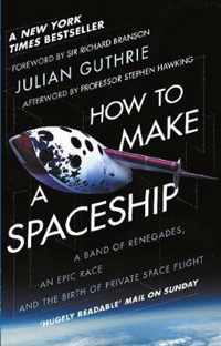 Guthrie, J: How to Make a Spaceship