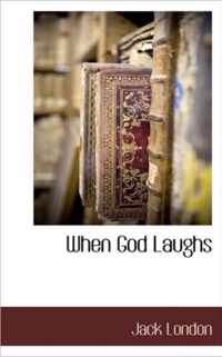 When God Laughs