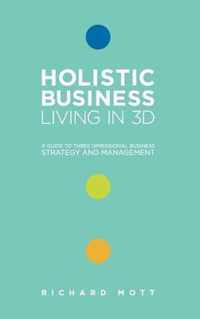 Holistic Business - Living in 3D