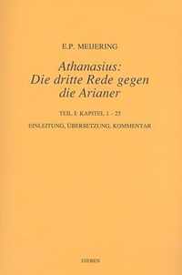 Athanasius: Die dritte Rede gegen die Arianer