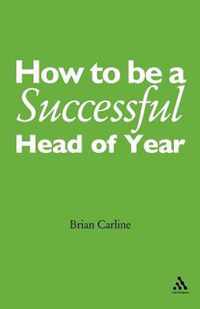 How To Be A Successful Head Of Year