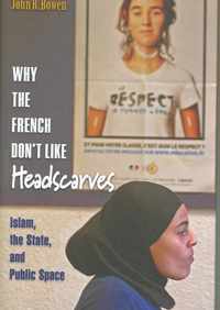 Why the French Don't Like Headscarves