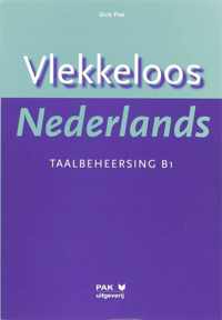 Vlekkeloos Nederlands Taalbeheersing CEF B1