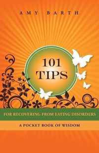 101 Tips for Recovering from Eating Disorders