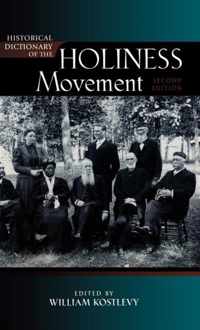 Historical Dictionary of the Holiness Movement