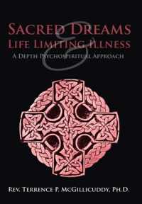 Sacred Dreams & Life Limiting Illness