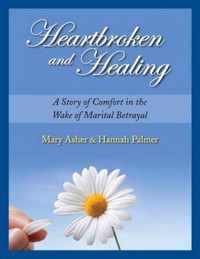 Heartbroken and Healing