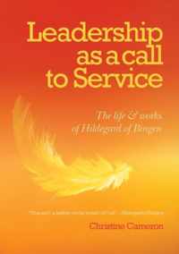 Leadership as a Call to Service