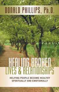 Healing Broken Lives & Relationships