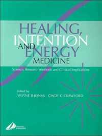 Healing, Intention and Energy Medicine