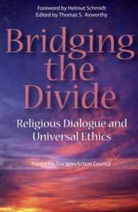 Bridging the Divide: Religious Dialogue and Universal Ethics