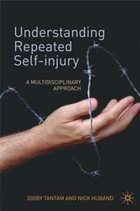 Understanding Repeated Self-Injury