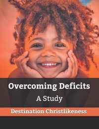 Overcoming Deficits